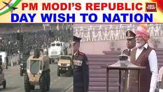 PM Modi Wishes Nation On 76th Republic Day, Hails Constitution Makers | India Today