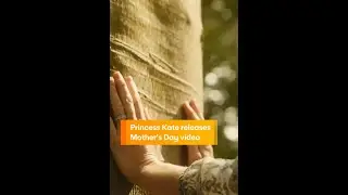 Princess Kate Releases Mother's Day Video