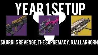 Destiny Gameplay | Year 1 setup | Skorri's Revenge, The Supremacy, Gjallarhorn