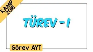 Türev 1 | Kamp2018: Görev AYT
