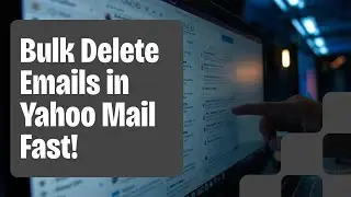 How To Bulk Delete Emails In Yahoo Mail