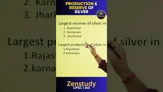 PRODUCTION AND RESERVE OF SILVER IN INDIA | UPSC PRELIMS APPROACH 2024 | ZENSTUDY