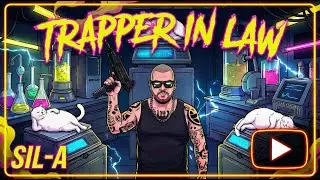 SIL-A &ndash; Trapper In Law (Official Video)