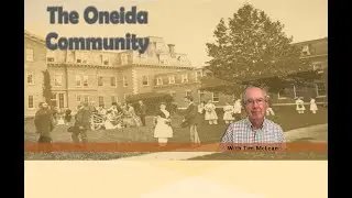 The Oneida Community  - Part of the Schoharie Crossing NYS History Month series 2020