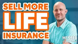 Sell More Life Insurance in 2025 | Game-Changing Sales Tips