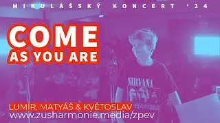 Lumír & Matyáš  | Come As You Are (Nirvana)