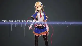 Nightcore   Tough Act To Follow