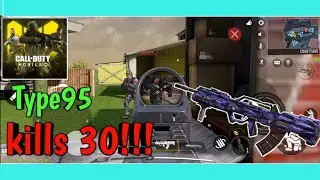 KILLS 30 USING Type 95!!! [CALL OF DUTY MOBILE]