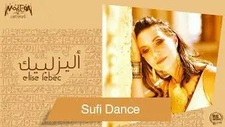 Elise Lebec - Sufi Dance
