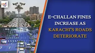 E-Challan Fines Increase as Karachi's Roads Deteriorate | Chai Toast aur Host