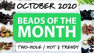 Hot & Trendy, Two-Hole Beads of the Month | October 2020