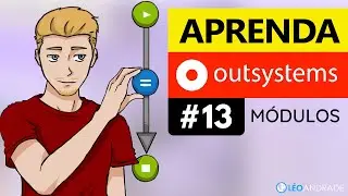 Módulos - Aprenda OutSystems [EP13]
