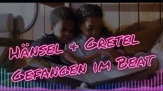 🔥Hänsel & Gretel – Gefangen im Beat🔥