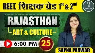 25) REET Online Classes 2023 |  Rajasthan Art and Culture | Teaching Exam | VJ Education