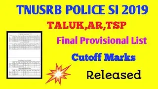 TNUSRB POLICE SI 2019 Final Provisional selection List | Cutoff Marks Released |New Updates