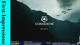 First Impressions | Comanche [Early Access]