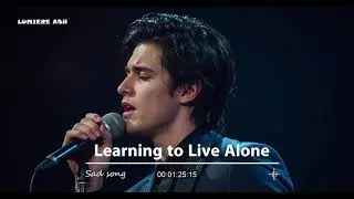 Learning to Live Alone - LUMIERE ASH