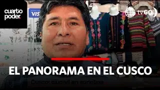 Cusco: ciudad en aprietos | Cuarto Poder