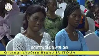 CULTE D'ADORATION DU 04 JANVIER 2026 Orateur : Apôtre Bruno Jean Richard ITOUA 