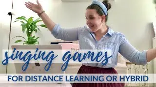Singing Games for DISTANCE LEARNING or HYBRID // Elementary music lessons for Zoom or 6 feet apart