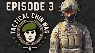 Tactical Chin Wag Episode 3 - Names Nicco