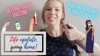 Getting vaccinated & going back home to Poland | COVID vaccine - Pfizer how it went | side effects