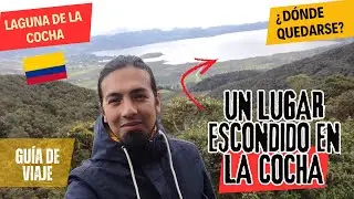 🌲DÓNDE QUEDARSE EN LA LAGUNA DE LA COCHA - EL ENACNO NARIÑO - 🇨🇴 GUÍA DE VIAJE 🗺️