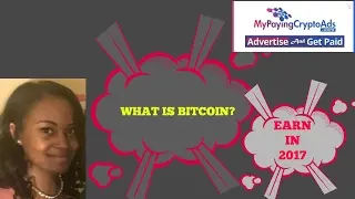 What Is Bitcoin? 10 Facts About Bitcoin, Earn Bitcoin Easy & Change Your Life