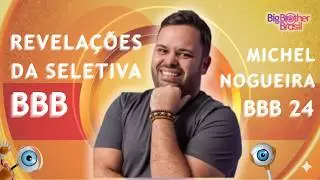 TUDO sobre a SELETIVA do ex BBB 24 Michel Nogueira | SELETIVA BBB 26