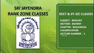 NEET | BIOLOGY | BOTANY | BIOLOGICAL CLASSIFICATION | LECTURE 1