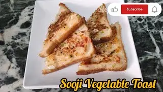 Sooji Vegetable Toast Sandwich Recipe | Sooji ka Nashta | Crispy and Tasty Toast Sandwich 