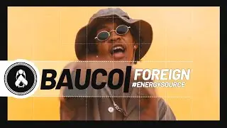 Bauco - Foreign 🤯