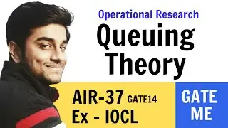Introduction to Queuing Theory - Industrial Engineering & Operational Research | GATE Mechanical