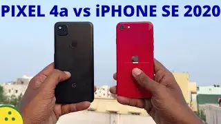 Google Pixel 4a vs iPhone SE 2020 — எது வாங்கலாம்?
