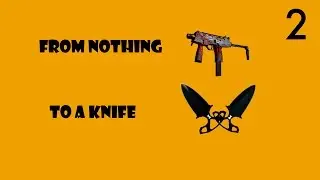 From nothing to a knife: Betting Edition - Episode 2