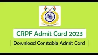 CRPF Constable Admit Card 2023 soon on rect.crpf.gov.in, details here