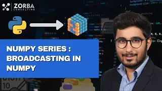 Broadcasting in Numpy | Zorba Consulting