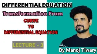 Differential equations Short cut of transformation from Curve to Equation lectur 3
