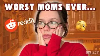 worst moms of 2024 stories | reddit readings