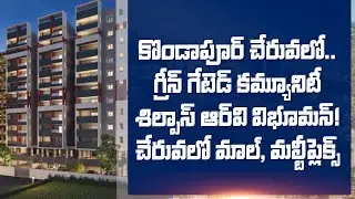 Green Gated Community Project in Kondapur | Silpa's RV Vibhuman | Near Chirec , AMB Mall | Dont Miss