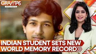 Indian Student Wins Memory Championship, Recalls 80 Digits In 13.50 Seconds | GRAVITAS | WION