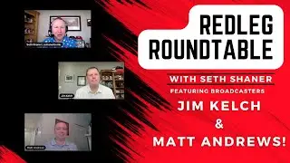 Redleg Roundtable - Episode Fourteen - Matt Andrews and Jim Kelch