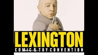 LexingtonComicCon w/Celebs & Cosplayers!
