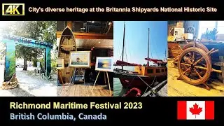 Richmond Maritime Festival Canada 2023| BC Heritage at Britannia Shipyards National Historic Site