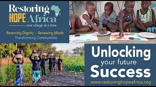 Is Restoring Hope Africa the KEY to Unlocking Your Success as a Charity?