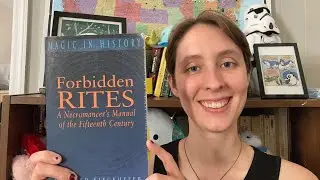 Forbidden Rites: A Necromancer's Manual of the Fifteenth Century