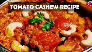 Restaurent Style Tomato Kaju Masala Recipe | Tomato Cashew Curry | Tomato Cashew recipe in hindi