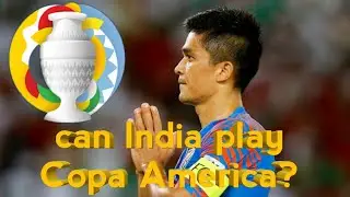 Can India Play Copa America?| indian football update| Blue tigers | Asian cup qualifiers