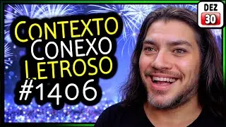 🔵 CONTEXTO #1406 | Solução Conexo e Letroso 30/12/25