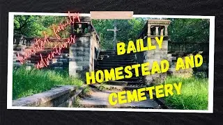 Bailly Homestead and Cemetery